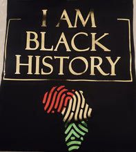 Load image into Gallery viewer, I AM BLACK HISTORY (AFRICA)
